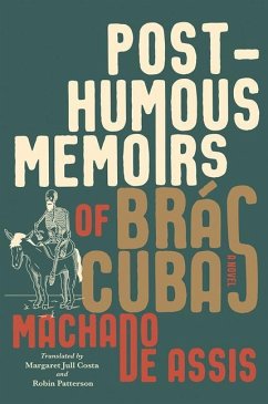 Posthumous Memoirs of Brás Cubas - De Assis, Joaquim Maria Machado