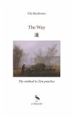The Way: 道 The method in Zen practice