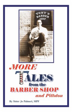 More Tales from the Barber Shop and Pittston - Palmeri Mpf, Sister Jo