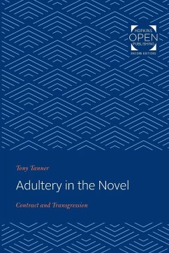Adultery in the Novel - Tanner, Tony (King's College)