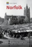 Historic England: Norfolk: Unique Images from the Archives of Historic England
