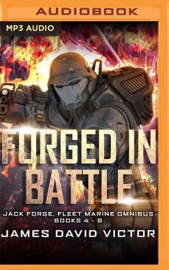 Forged in Battle Omnibus: Jack Forge, Fleet Marine, Books 4-6 - Victor, James David