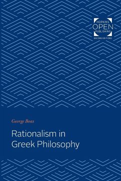 Rationalism in Greek Philosophy - Boas, George