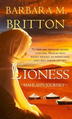 Lioness: Mahlah's Journey Volume 4 - Britton, Barbara M.