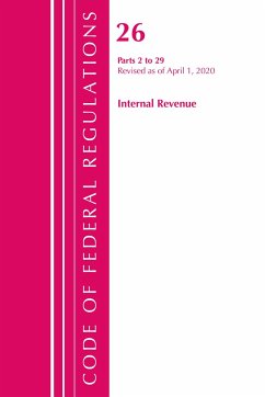 Code of Federal Regulations, Title 26 Internal Revenue 2-29, Revised as of April 1, 2020 - Office Of The Federal Register (U S
