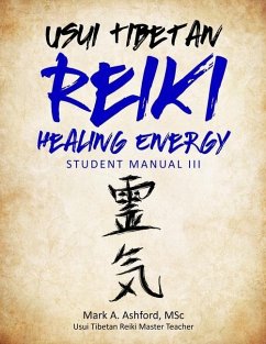 Usui Tibetan Reiki Healing Energy III Student Manual - A. Ashford, Mark