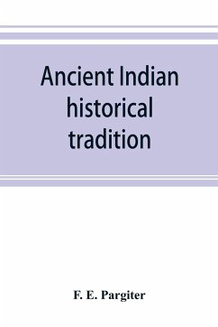 Ancient Indian historical tradition - E. Pargiter, F.