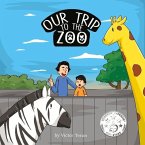 Our Trip to the Zoo: Volume 1