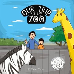 Our Trip to the Zoo: Volume 1 - Teran, Victor