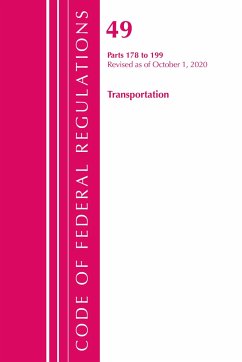 Code of Federal Regulations, Title 49 Transportation 178-199, Revised as of October 1, 2020 - Office Of The Federal Register (U S