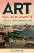 Art Was Their Weapon - Bild 1