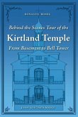 Behind the Scenes Tour of the Kirtland Temple: From Basement to Bell Tower