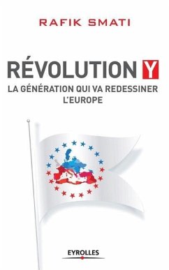 Génération Y: La génération qui va redessiner l'Europe - Smati, Rafik