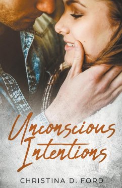 Unconscious Intentions - Ford, Christina D.