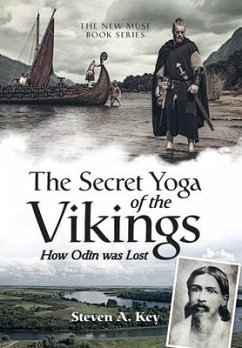 The Secret Yoga of the Vikings - Key, Steven A.