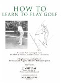 How To Learn To Play Golf: A Lesson Plan Developed From BEDROCK Physical and Mechanical Certainties