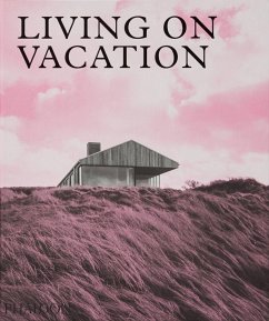 Living on Vacation - Phaidon Editors