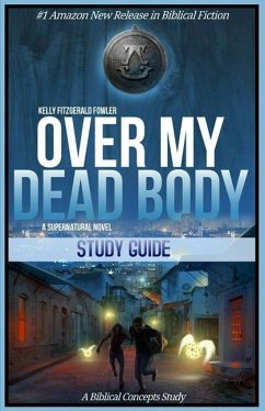 Over My Dead Body Study Guide - Fowler, Kelly Fitzgerald