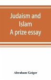 Judaism and Islam. A prize essay