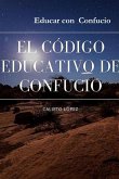 EL CÓDIGO EDUCATIVO DE CONFUCIO