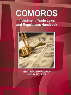 Comoros Investment, Trade Laws and Regulations Handbook - Strategic Information and Basic Laws - Ibp, Inc.