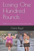 Losing One Hundred Pounds: LETTING GO of so much more than just the weight
