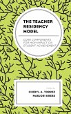 The Teacher Residency Model