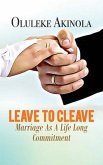 Leave to Cleave: Marriage As A Life long Commitment