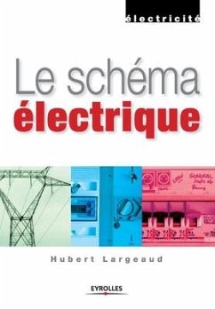 Le schéma électrique - Largeaud, Hubert