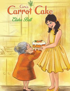 Cara's Carrot Cake - Bell, Elisha