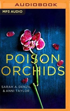 Poison Orchids - Denzil, Sarah A.; Taylor, Anni