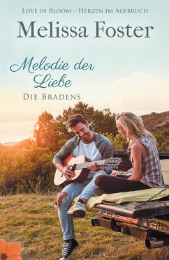 Melodie der Liebe / Die Bradens at Peaceful Harbor Bd.5 - Foster, Melissa