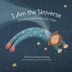 I Am the Universe I Am the Universe
