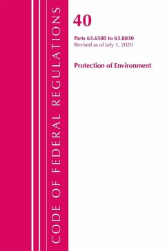 Code of Federal Regulations, Title 40 Protection of the Environment 63.6580-63.8830, Revised as of July 1, 2020 - Office Of The Federal Register (U. S.