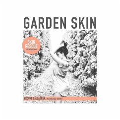 Garden Skin: Skin Rescue Handbook - Gallagher, Brooke