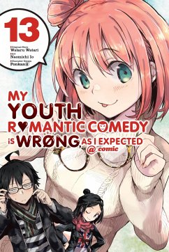 My Youth Romantic Comedy Is Wrong, as I Expected @ Comic, Vol. 13 (Manga) - Watari, Wataru; Io, Naomichi