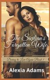 The Sicilian's Forgotten Wife: A second-chance-at-love story