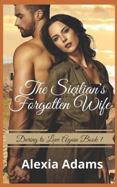 The Sicilian's Forgotten Wife: A second-chance-at-love story - Adams, Alexia
