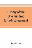 History of the One hundred forty-first regiment. Pennsylvania volunteers. 1862-1865