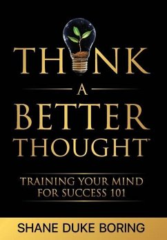 Think A Better Thought - Boring, Shane Duke