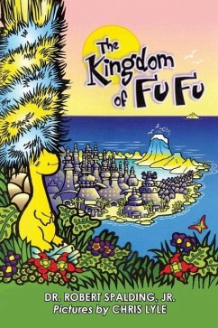 The Kingdom of Fu Fu - Spalding, Robert Tucker