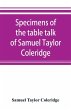 Specimens of the table talk of Samuel... - Bild 1