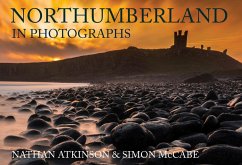 Northumberland in Photographs - Atkinson, Nathan; McCabe, Simon