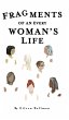 Fragments of an Everywoman's Life - Bild 1