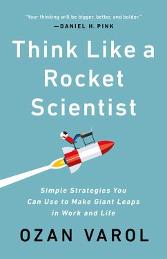 Think Like a Rocket Scientist - Varol, Ozan