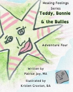 Teddy, Bonnie and the Bullies: Adventure Four - Joy Ma, Patrice