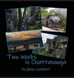 Two Weeks in Chattanooga - Lambert, Gina