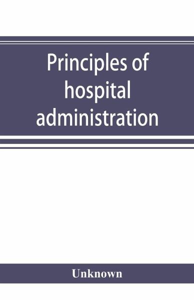 Principles of hospital administration and the training of hospital executives Principles of hospital administration and the training of hospital executives