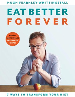 Eat Better Forever - Fearnley-Whittingstall, Hugh