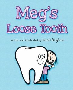Megs Loose Tooth - Bingham, Kristi
